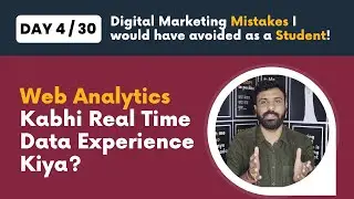 Web Analytics in digital marketing Kabhi Real Time Data Experience Kiya?  Day 4/ 30 series