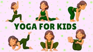 YOGA FOR KIDS | Fun & Easy Yoga Exercises for Healthy Children