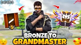 BRONZE TO GRANDMASTER CHALLENGE | SOLO GRANDMASTER PUSH | SEASON 47 |
