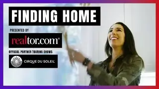 Trailer: Finding Home | NEW Series in Partnership with realtor.com | Cirque du Soleil