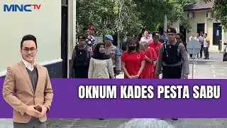 Oknum Kades Pesta Sabu | LIS | 16/07