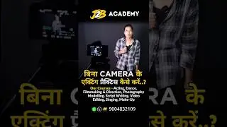How to Practice Acting Without a Camera..? | Camera Acting Tips | #actingadvice #trending #J2B