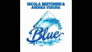 Nicola Bertoneri & Andrea Verona - BLUE