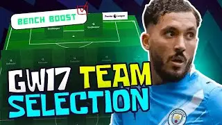BENCH BOOST ACTIVE! ✅ | MY FPL GW17 TEAM SELECTION 👀 | Fantasy Premier League 25/26 Tips