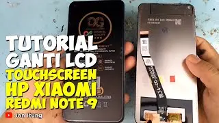 Tutorial Ganti Lcd Touchscreen Hp Xiaomi Redmi Note 9