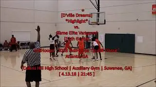 [D&rsquo;ville Dreamz] vs. GEV [Highlight]  [11th Grade] - IndiHoops&rsquo;' 