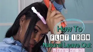 Flat Ironing My Leave Out| Natural Hair