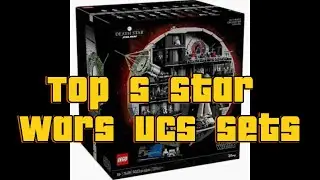 Top 5 UCS Star Wars Sets