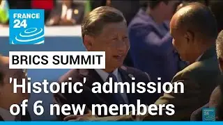 BRICS announces 'historic' admission of six new members &bull; FRANCE 24 English