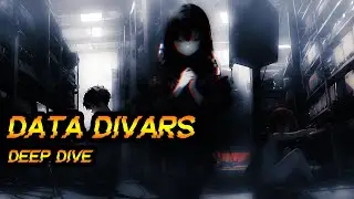 Data Divars \ʕ⩾◡⩽ʔ/ Deep Dive