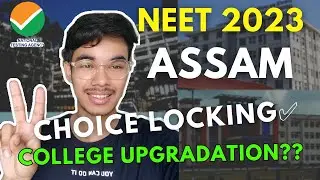 Assam NEET 2023 Choice Filling and Locking🔥How to Upgrade College in Round 2 & 3 #neet2023 #neetexam
