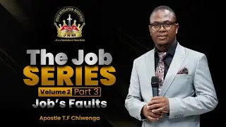 The Job Series Volume 2 Part 3: Job's Faults | Apostle T.F Chiwenga | Sunday Service | 23 June 2024
