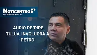 🔴 En vivo | 'Pipe Tuluá' dice que compró la campaña de Gustavo Petro