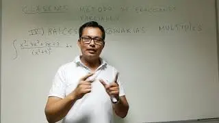 Clase 5 integrales: Fraciones Parciales Imaginarias simples y multiples - David Salce