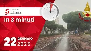 &ldquo;IN TRE MINUTI&rdquo; NOTIZIARIO DEL 22 gennaio 2026