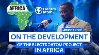 Moussa Kon&eacute;&rsquo;s Speech at the Conference in Ghana: Development of the Electroatom Project in Africa