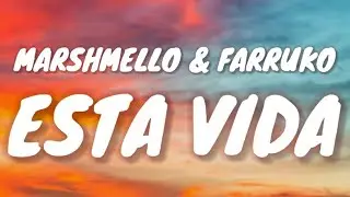 Marshmello, Farruko - ESTA VIDA (Lyrics)