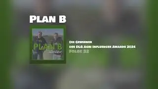Die Gewinner des DLG Agri Influencer Awards 2024 - Plan B #32