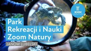 Park Rekreacji i Nauki Zoom Natury, Janów Lubelski