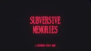 Subversive Memories Gameplay Trailer