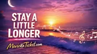 Stay a Little Longer | Original Romantic English Song | Movie Ka Ticket #RomanticSong #LoveSong