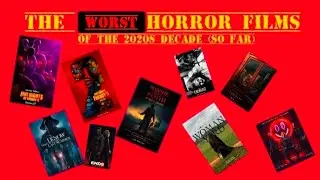 JohnWickRox And His Buddies - Episode 40: The Worst Horror Films Of The 2020s Decade (So Far)