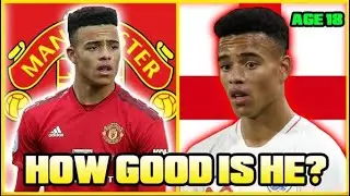 How GOOD Is Man United's 18 Year Old WONDERKID Mason Greenwood ACTUALLY?