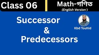 SUCCESSOR AND PREDECESSOR of a Number| By Kbd Touhid