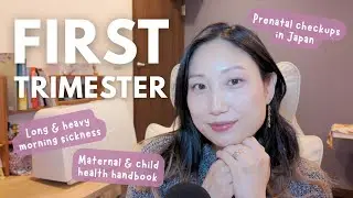 First Trimester Recap | Morning Sickness, Checkups & Registration | My Pregnancy Journey in Japan #2
