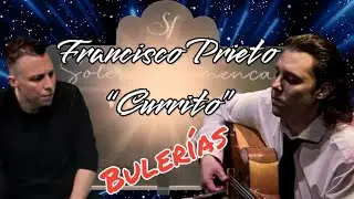Francisco Prieto &ldquo;CURRITO&rdquo; & Javier Prieto. BULER&Iacute;AS at Solera Flamenca