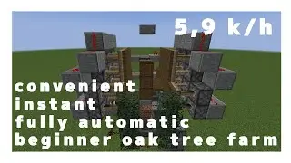 Minecraft Convenient, Instant, Fully Automatic Beginner Oak Tree Farm (1.15 - 1.21.7+)