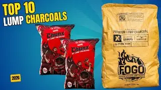 Best Lump Charcoal 2026 | Top 10 Best Lump Charcoal for Grilling & Smoking