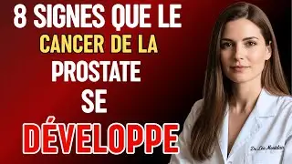 Ne Ratez Pas Ces 8 Signes Précoces du Cancer de la Prostate – Ça Pourrait Vous Sauver la Vie !