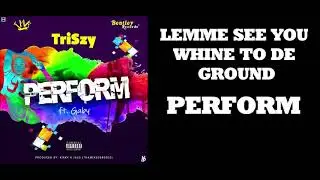 TriSzy, Gaby - Perform (Lyric Video) 