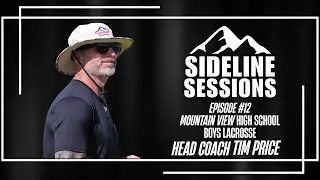 Sideline Sessions | Coach Tim Price on Restoring a Powerhouse Program at Mountain View
