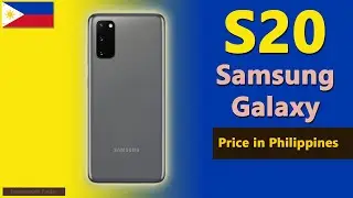 Цена Samsung Galaxy S20 на Филиппинах в 2020 году