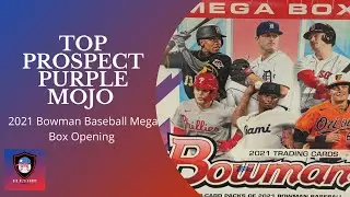 TOP PROSPECT PURPLE MOJO | 2021 Bowman Baseball Mega Box Opening