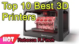Top 10 Best 3D Printers 2020