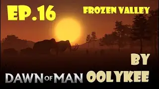 Dawn Of man - Frozen Valley - Ep.16 - Future Food Production Powerhouse