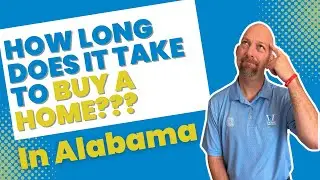 How Long Does it Take to Buy a House in Alabama