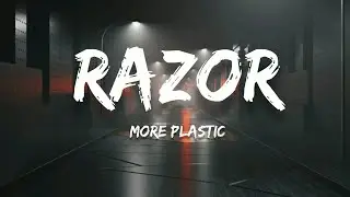 More Plastic - Razor (Lyrics)