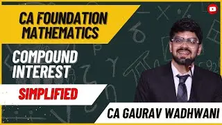 L3 | Compound Interest Concept | Time Value of Money Made Simple | CA Foundation ICAI | Lecture 3