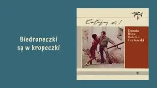 Danuta Rinn, Bogdan Czyżewski - Biedroneczki są w kropeczki [Official Audio]
