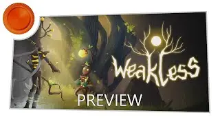 Weakless - Preview - Xbox One