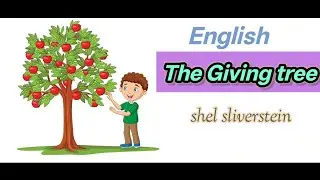 THE GIVING TREE || English || class-4 || chapter-16 || SHEL SLIVERSTEIN