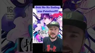 Oshi No Ko POINTLESS Manga Ending Explained!!! #oshinoko #anime2024 #aquahoshino #oshinokomanga