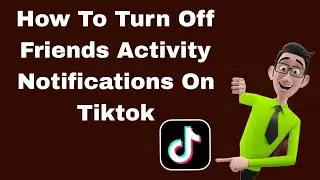Как отключить уведомления о действиях друзей в TikTok | Простой способ