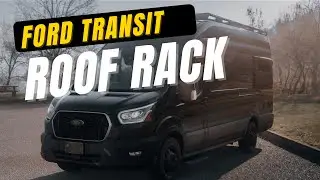 Ford Transit Roof Rack Install - A Game Changer for your Van!