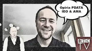 Opiria PDATA IEO Listing And AMA | BTC TV