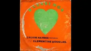 Calvin Harris ft.Clementine Douglas - Blessings (Brent Kilner Bootleg)